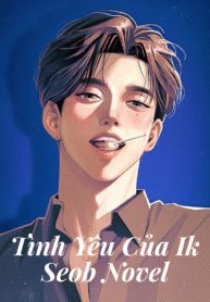 Tình Yêu Của Ik Seob Novel